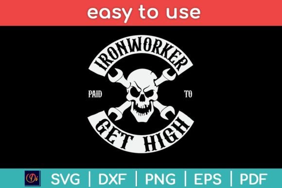 Ironworker Paid to Get High Funny Svg Review