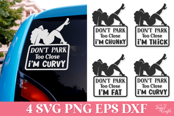 Review: Don’t Park Too Close Funny SVG Pack