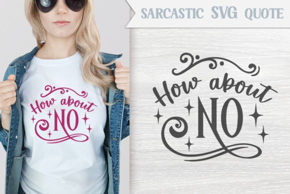 Review: How About No Funny SVG Quote for Embroidery
