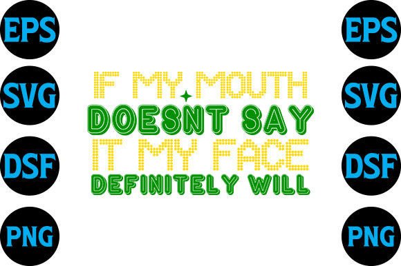 Review: If My Mouth Doesn't Say It SVG