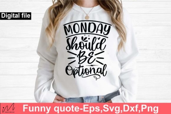 Review: Monday Should Be Optional SVG for Embroidery
