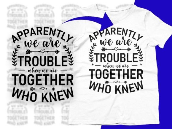 Reviewing Apparently We re Trouble Funny Svg Png for Stitchers