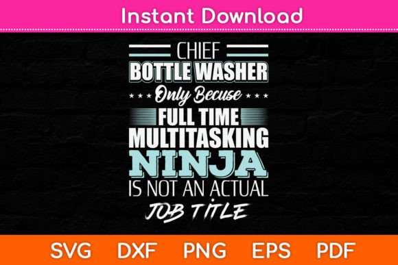 Reviewing the Chief Bottle Washer Funny SVG for Embroidery