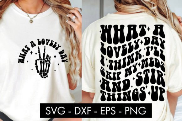 Reviewing the What a Lovely Day Funny SVG Cut File